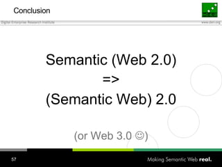 Semantic Web 2.0: Creating Social Semantic Information Spaces