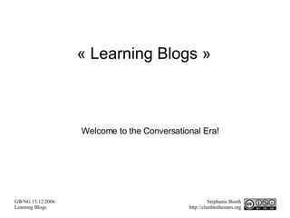 « Learning Blogs » Welcome to the Conversational Era! 