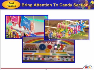Bring Attention To Candy Section  Best Practice 