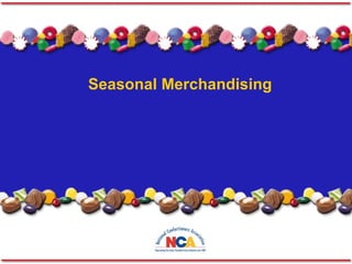 Seasonal Merchandising 