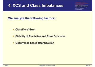 GECCO'2006: Bounding XCS’s Parameters for Unbalanced Datasets