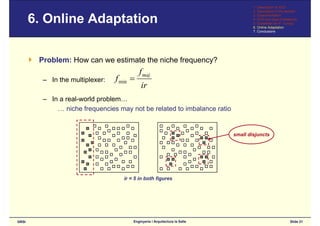 GECCO'2006: Bounding XCS’s Parameters for Unbalanced Datasets