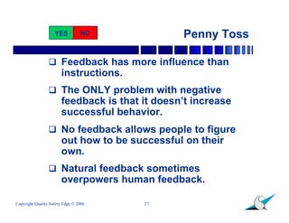 YES          NO             Penny Toss

                  Feedback has more influence than
                       instruc...