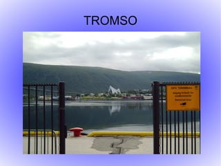 TROMSO