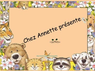 Chez Annette présente http://membres.lycos.fr/chezannette/ 