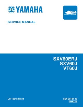 SXV60ERJ
SXV60J
VT60J
SERVICE MANUAL
LIT-12618-02-30 8EX-28197-10
981079
 