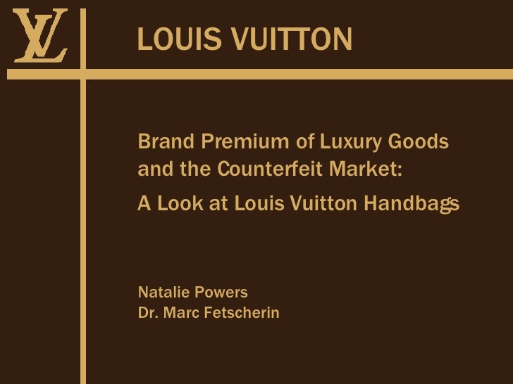 2007 - Brand Premium of Louis Vuitton Original Bag and Counterfeits