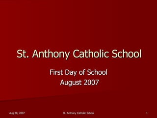 St. Anthony Catholic School First Day of School August 2007 