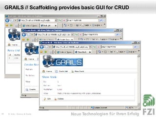 GRAILS // Scaffolding provides basic GUI for CRUD 