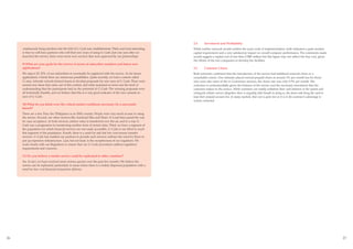 2.4      Investment and Profitability
     continuously bring members into the fold of G-Cash user establishments. Third, and most interesting,   While neither network would confirm the exact costs of implementation, both indicated a quite modest
     is that we will have partners who will find new ways of using G-Cash. Just one year after we           capital requirement and a very satisfactory impact on overall company performance. The comments made
     launched the service, there were seven new services that were spawned by our partnerships.             would suggest a capital cost of less than US$5 million but this figure may not reflect the true cost, given
                                                                                                            the efforts of the two companies to develop the facilities.
     9) What are your goals for the service in terms of subscriber numbers and future new
     applications?                                                                                          2.5      Customer Churn
     We expect 20-25% of our subscribers to eventually be registered with the service. As for future        Both networks confirmed that the introduction of the service had stabilized network churn to a
     applications, I think there are numerous possibilities. Quite recently, we had a contest called        remarkable extent. One estimate placed normal prepaid churn at around 3% per month but for those
     G-nius, whereby schools formed teams to develop proposals for new uses of G-Cash. There were           who were also users of the m-Commerce services, the churn rate was only 0.5% per month. The
     several new ideas that came out of this contest, and what surprised us most was the level of           reduction is understandable given the features of the service and the necessary investment that the
     understanding that the participants had on the potential of G-Cash. The winning proposals were         customer makes in the service. While customers can readily withdraw their cash balances in the system and
     all technically feasible, and we believe that this is a very good indicator of the new variants in     relinquish cellular service altogether, there is arguably little benefit in doing so, the down-side being the need to
     uses of G-Cash.                                                                                        keep their prepaid account live. In many markets, that cost is quite low so it is to the customer’s advantage to
                                                                                                            remain connected.
     10) What do you think were the critical market conditions necessary for a successful
     launch?
     There are a few. First, the Philippines is an SMS country. People were very much at ease in using
     the service. Second, our other services like Autoload Max and Share-A-Load have paved the way
     for easy acceptance. In both services, airtime value is transferred over the air, and in a way G-
     Cash was a progression in transferring another form of stored value. Third, we have a segment of
     the population for which financial services are not easily accessible. G-Cash is our effort to reach
     this segment of the population. Fourth, there is a need for safe but low-cost money transfer
     services. G-Cash has enabled our partners to provide such services without the need for them to
     put up expensive infrastructure. Last, but not least, is the receptiveness of our regulators. We
     work closely with our Regulators to ensure that our G-Cash procedures address regulatory
     requirements and concerns.

     11) Do you believe a similar service could be replicated in other countries?
     Yes. In fact, we have received some serious queries over the past few months. We believe the
     service can be replicated, particularly in areas where there is a widely dispersed population with a
     need for low-cost financial transaction delivery.




26                                                                                                                                                                                                                                  27
 