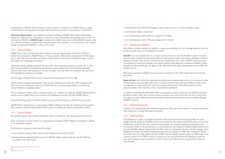 banking feature, SMART Mobile Banking. It allows transfers of credit from a SMART Money or bank                  • Cash deposits and withdrawals through a cashier attract a fee of 1% of the transaction value
     account direct to the prepaid card account. The minimum top-up from a cash account is P30 (US57¢).
                                                                                                                      • Cash deposits using a card are free
     Merchant Opportunities. As an adjunct to prepaid recharging, SMART Money offers participating                    • Cash withdrawals at BDO ATMs are charged at P3 (US6¢)
     retailers the opportunity to sell airtime to customers in lieu of previously used prepaid scratch cards. It is
     marketed by SMART as SMART Load. As long as the retailers have credit in their SMART accounts, they              • Cash withdrawals at other ATMs are charged at P11 (US21¢)
     can sell units of airtime to prepaid users who do not have the capability to do so themselves. The smallest
     transfer recognized by SMART is a value of P2 (US4¢).                                                            2.2.4   The Business Partners
                                                                                                                      The product is jointly operated by SMART in conjunction with Banco de Oro. Through Banco de Oro, the
     2.2.2           Market Uptake
                                                                                                                      product also has access to the MasterCard services
     SMART report that as at November their customer base was approximately 20 million of whom 2.5
     million had subscribed to SMART Money. Of these, around 1 million have implemented the full feature              SMART’s role is essentially that of a transport system and host to around 20 million mobile customers,
     set, i.e. they have taken the debit card option, which allows all the features available through a normal        some of whom would be normal bank customers with credit and debit card facilities, but there would be
     bank debit card, including use overseas.                                                                         significant numbers who do not currently have any relationship with a bank. SMART’s service provides
                                                                                                                      for customers to send text messages to the bank’s systems using high level encryption available to them
     Information made available indicated that the service was continuing to grow at a steady rate. A major           through the SIM card features. No aspect of the cash transfer and credit arrangements is held within the
     driver was the ability to recharge prepaid services by quite small amounts. The minimum recharge                 mobile network.
     allowed is P2, which will only pay for two text messages. As noted above, the minimum top-up value is
     P30 through the normal top-up facility.                                                                          With minor exceptions, SMART receives its income entirely from the SMS charge that is levied for the
                                                                                                                      transaction.
     Overall usage of SMART Money and its related services is reported to be very high.
                                                                                                                      Banco de Oro’s role is that of a retail bank providing normal transactional services to its customers using
     Almost all the company’s prepaid users (98% of total customer base) utilize the OTA recharge feature             the full range of cash and debit card services. As such, the bank takes full responsibility for audit, fraud
     either directly by transferring credit from SMART Money or by purchasing airtime in ‘sachets’ from               management, account security etc. under its normal banking licence. This ensures that the service
     around 700,000 co-operating dealers.3                                                                            operates entirely within the limits of the Central Bank’s jurisdiction.

     Of the estimated 8 million OFWs working overseas, over 1 million are using the SMART Padala service to           In addition to meeting the immediate needs of managing the debit accounts for the SMART customers,
     transfer almost US$50 million per month into the Philippines economy through SMART Money.4                       the bank is able to offer other services to these customers and could conceivably introduce them to the
                                                                                                                      full range of services offered by the bank and quite separate from the specific services available through
     Users transferring airtime contribute a load of around one transaction per customer every four days.             SMART’s network.

     SMART Money transactions are approaching US$100 million per month, all of which pass through the                 2.2.5   Transaction Security
     BDO network, and the banking partner, BDO, reports an added cash float of aroundUS$10 million.5
                                                                                                                      Security of the transactions with particular emphasis on PINs and account details is of utmost importance
                                                                                                                      and is taken care of using SIM-based encryption.
     2.2.3           Service Charges
     For the basic service with no debit card facility, there is no initial fee. All costs are transaction related.   2.2.6   Network Traffic
                                                                                                                      The Philippines is noted as arguably the world’s leader in the use of text messaging (SMS). For most
     If the card option is chosen, there is an ongoing annual charge of P220 (US$4) for the facility in addition
                                                                                                                      foreign network operators, the SMS service can be carried on the control channel that exists as part of the
     to the transaction charges.
                                                                                                                      infrastructure at all cell sites. This control channel handles the normal housekeeping associated with
                                                                                                                      connecting mobiles to the network but in a normal network, this channel is relatively lightly loaded and it
     The transaction charges are few and fairly simple:6
                                                                                                                      was this available capacity that provided the SMS service an opportunity for near cost-free carriage. In the
                                                                                                                      Philippines however, the market developed around very low charges for SMS calls, currently P1 (US2¢).
     • Every customer-initiated SMS (inter-account transfers etc) costs P2.5 (US5¢)                                   The result was a very high uptake and use of SMS. Current industry estimates place the SMS usage in the
     • Retail purchases using the phone incur a P1 SMS fee (US2¢), which is also the standard SMS fee.                country at around seven SMS’s sent per customer per day, and at that level, the Philippines networks
       No charge if the card is used                                                                                  have had to equip two data channels for control channel and SMS functions in place of the usual one
                                                                                                                      such channel.

     3 SMART presentation (Powerpoint) to IFC-infoDev, November, 2005
     4 Ibid
     5 Ibid
     6 SMART website, product tariffs
12                                                                                                                                                                                                                                   13
 