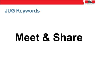 JUG Keywords

Meet & Share

 