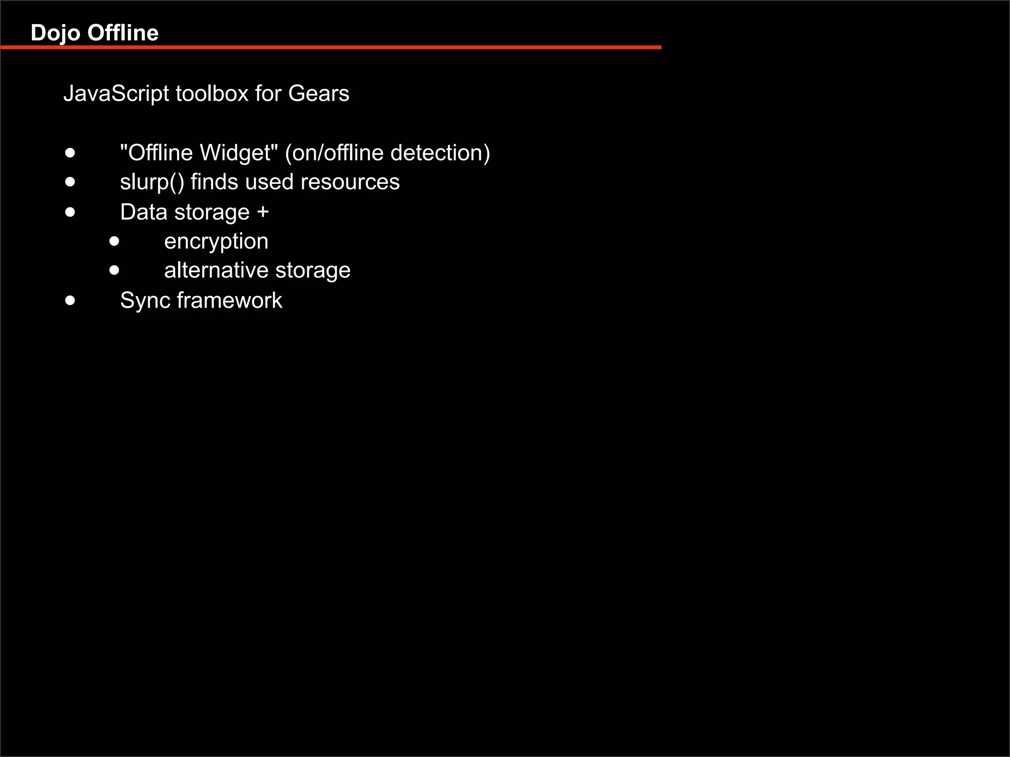 Offline capable web applications with Google Gears and Dojo Offline