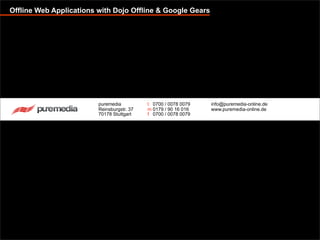 Offline capable web applications with Google Gears and Dojo Offline