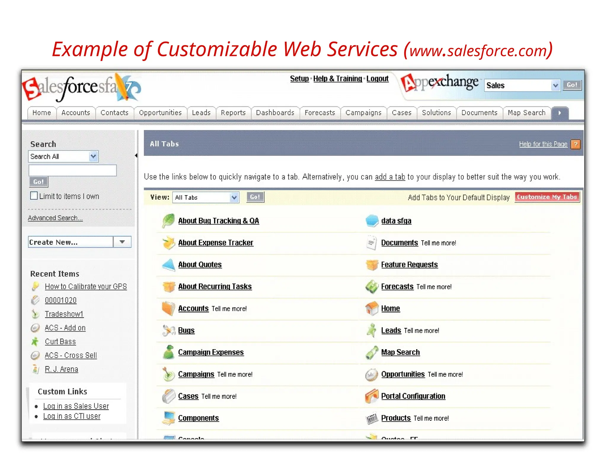 39
Example of Customizable Web Services (www.salesforce.com)
 