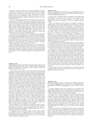 Pulmonary surfactant dysfunction and altered phospholipid composition
are believed to contribute to the severity of airway obstruction in allergic
airway diseases. The purpose of the present study was 1) to compare
surfactant content and composition between RAO-affected horses (at
different disease stages) and healthy control horses and 2) to evaluate
possible relationships between surfactant alterations and disease severity in
RAO-affected horses.
Ten horses with confirmed RAO and 10 healthy control horses were
examined in pairs (RAO/Control). Horses were studied while RAO horses
were in remission (on pasture), clinical crisis (in challenge environment), and
recovery (on pasture). Evaluations included: clinical scoring, lung function
testing, airway endoscopy, and cytology of bronchoalveolar lavage fluid
(BALF). Crude surfactant pellets (CSP) were isolated from BALF using
ultracentrifugation. Phospholipids (PL) from CSP were extracted and
analyzed for PL content using the Bligh/Dyer and Bartlett method. PL
composition was determined by HPLC with an evaporative light scatter
detector. A mixed effects repeated measures analysis of variance and
correlation analysis were used for statistical analysis.
PL content was significantly lower in CSP from RAO horses compared to
Control horses at the 3 sampling times. Concentration of phosphatidylcho-
line (PC) and phosphatidylglycerol (PG), 2 of the major PLs in surfactant,
were significantly lower in CSP from RAO horses compared to Control
horses during remission and crisis. PG concentration in RAO horses was
significantly lower during crisis compared to recovery. When both groups of
horses were evaluated together, the percentage of BALF neurophils
correlated negatively with the percentage of PC in CSP.
RAO at all disease stages was characterized by a low surfactant PL
content. RAO remission and crisis were characterized by a low concentra-
tion in PC and PG. In RAO-affected horses, crisis induced a decrease in PG
concentration compared to recovery. The degree of airway inflammation
might influence surfactant composition. However, further studies are needed
to investigate the role of surfactant alterations in the pathophysiology of
RAO.
ABSTRACT #164
COMPARISON OF QUANTITATIVE PCR WITH VIRUS ISOLATION
FOR THE DETECTION OF EHV-1 FROM NASAL SWABS. GA
Perkins, LB Goodman, N Osterrieder, Cornell University, College of
Veterinary Medicine, Ithaca, NY.
Equine herpesvirus type 1 (EHV-1) has recently caused several devastating
neurological outbreaks associated with high morbidity and mortality. Early
identification of equine patients with herpes-virus induced encephalomyelitis
is imperative to prevent transmission. Real-time quantitative PCR (qPCR) is
a sensitive and rapid method for detecting EHV-1 in blood samples, but the
relatively limited duration of EHV-1 viremia following infection and
degradation of the sample during transport necessitates application of this
method to testing of cell-free nasal swabs. The purpose of our study was to
(1) perform qPCR on nasal swab samples and normalize EHV-1 copy
numbers to control for DNA purification efficiency, (2) determine the
sensitivity and specificity of qPCR versus viral isolation (VI) on nasal swabs
and (3) compare the duration of viral shedding as detected by PCR and VI.
Fifteen horses were challenged with EHV-1 strain NY05 and developed
clinical signs of infection (fever, serous nasal discharge, lethargy). Nasal
swabs were taken on 12 occasions up to 21 days post challenge (p.c.) for
a total of 180 samples. The nasal swabs were done by simultaneously
inserting two 15-cm Dacron swabs into the ventral meatus of one nostril and
contacting the mucosal surface for 2-s. The samples were immediately placed
in 2 mL of viral transport media, and kept on ice for 2 hrs. Aliquots were
inoculated on rabbit kidney-13 cells for VI or DNA-purified. In order to
normalize the cell free nasal swab samples, an aliquot of Marek’s disease
virus (MDV) DNA, in the form of the bacterial artificial chromosome
(BAC) clone pRB-1B, was added to the lysis buffer during DNA
purification. qPCR using TaqMan assays for EHV-1 gD and MDV gD
gene was performed. Survival analysis was used to compare the difference in
time to no longer detect viral shedding by VI and qPCR.
When compared to VI, the sensitivity and specificity of qPCR were 97
(95% CI: 85.8–99.9) and 19.6% (95% CI: 13.4–27.0), respectively. The qPCR
detected virus up to day 21 p.c., whereas VI detected virus only to day 5 p.c.
The median Kaplan-Meier estimate for shedding detection was 12 days for
qPCR and 2 days for VI (p,0.0001).
In conclusion, qPCR of nasal swab samples for EHV is highly sensitive
and should be chosen to diagnose horses with herpesvirus-induced
encephalomyelopathy. The qPCR method may also be helpful in de-
termining when nasal shedding of EHV-1 ceases and thus assist in deciding
when to discontinue quarantine measures.
ABSTRACT #165
LASER LITHOTRIPSY OF EQUINE CALCIUM CARBONATE UR-
OLITHS. DC Grant, MV Crisman. Virginia-Maryland Regional College of
Veterinary Medicine, Blacksburg, VA.
Previous reports of Holmium:Yttrium, Aluminum, Garnett (Ho:YAG)
laser lithotripsy in horses have been mixed, and have required ischial
urethrotomy in males. This abstract describes 3 successful cases of
endoscopic Ho:YAG laser lithotripsy in horses with calcium carbonate
uroliths.
Horses were sedated with either xylazine or detomidine and placed in
standing stocks. Uroliths were identified by urethrocystoscopy. Uroliths
were fragmented using a 20W Ho:YAG laser with a 3 meter, 550 mm laser
fiber inserted through the endoscope. The bladder was partially filled with
sterile saline during laser application. Ischial urethrotomy was not required.
An approximately 6 cm round, urocystolith was identified in an Arabian
mare using a flexible 1 meter endoscope. Laser lithotripsy fragmented the
stone into too numerous to count fragments using settings of 1.2–1.8 J
(average 1.6 J) at 10 Hz, and took 138 minutes of intermittent laser
application. A 16 mm diameter polyvinyl chloride stomach tube was used
as a transurethral catheter and advanced into the bladder and 2–3 liters of
sterile saline infused to lavage the bladder. The saline and fragments then
drained out through the catheter in a gravity dependant manner. This was
repeated numerous times on two consecutive days until urethrocystoscopy
verified all fragments were removed.
An Arabian gelding with urethral obstruction had a urethrolith identified
45 cm proximal to the tip of the penis using a flexible 1 meter endoscope.
Laser lithotripsy fragmented the stone into 6 large fragments using settings
of 2.0 J at 10 Hz and 2.5 J at 8 Hz, and took 150 minutes of intermittent
laser application. The fragments were forcefully, spontaneously voided.
A 3 cm round, urocystolith was identified in an American Paint gelding
using a flexible 2 meter endoscope. Laser lithotripsy fragmented the stone
into too numerous to count fragments using settings of 0.8–1.8 J (average
1.1 J) at 10 Hz, and took 116 minutes of intermittent laser application. A
1 cm segment of the laser fiber tip fractured off and was removed with a rat-
tooth endoscopic forcep. Several fragments were removed by basket retrieval
and caused mild urethral erythema. Subsequently a 16 mm diameter
polyvinyl chloride stomach tube was used as a transurethral catheter and
advanced into the bladder. Approximately 2 liters of sterile saline or water
was infused to lavage the bladder. Lavage fluid and fragments then drained
through the catheter in a gravity dependant manner; active suction did not
improve fragment retrieval. This lavage was repeated numerous times on
two consecutive days until urethrocystoscopy verified all fragments were
removed.
Laser lithotripsy is an effective, minimally invasive method of removing
urocystoliths and urethroliths in standing, sedate mares and geldings. No
significant complications occurred.
ABSTRACT #166
PHENYLBUTAZONE AND FLUNIXIN MEGLUMINE USED SIN-
GLY OR IN COMBINATION (‘‘STACKING’’) IN EXPERIMENTAL
LAMENESS IN HORSES. J.H. Foreman. University of Illinois, Urbana,
IL.
Governing jurisdictions differ over the legality of the combined use of
phenylbutazone (PBZ) and flunixin meglumine (FM) in athletic horses. The
objective of this experiment was to test the hypothesis that simultaneous use
of PBZ and FM is more efficacious than either drug alone.
Eight adult TB horses shod unilaterally with adjustable heart bar shoes
were studied over a 4-week randomized period. Non-weight bearing
lameness was induced by tightening the shoe. One hr later, horses received
1 of 4 IV treatments: saline (SAL, negative control) (1 ml isotonic saline/
45 kg body weight), PBZ (4.4 mg/kg), FM (1.1 mg/kg), or PBZ and FM
administered simultaneously. Responses (HR and lameness score (LS)
determined blindly) were recorded at 20-min intervals for 1 hr prior to and
another 12 hrs after drug administration. The experiment was repeated
weekly until treatment permutations were exhausted. Data were analyzed
using RMANOVA and Tukey’s test post hoc with P,0.05 considered
significant.
HR and LS were lower in all NSAID-treated trials compared to SAL trials
from 2 hrs through 9 hrs post-treatment (P,0.05). There was no difference
between single and combined treatments except that FM and PBZ+FM
efficacy lasted through 11 hrs post-treatment (P,0.05). It was concluded
that the combination of PBZ+FM was not more effective than FM alone.
These data do not support the hypothesis of the combination as being more
efficacious.
618 2007 ACVIM Abstracts
 