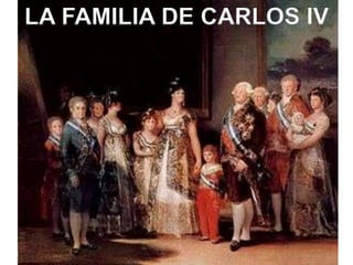 LA FAMILIA DE CARLOS IV<br />