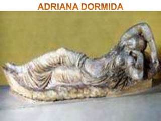 ADRIANA DORMIDA<br />