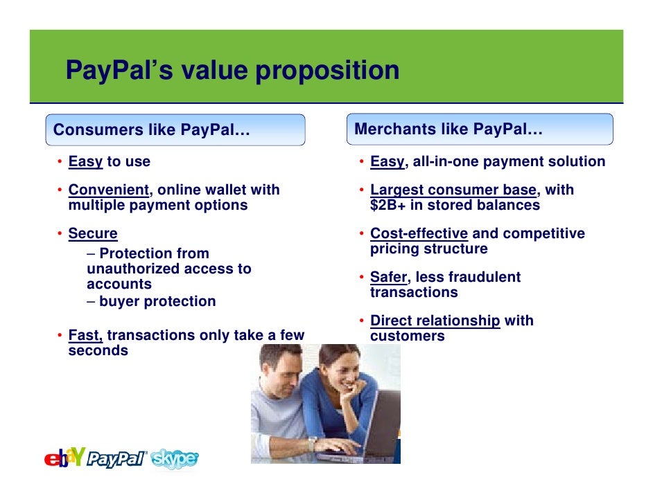 what is the value proposition that paypal offers consumers how about merchants View notes - case5 from bsad 444 at truman state alexandria rollet case 5 1 what is the value proposition that square offers consumers how about merchants what. what is the value proposition that paypal offers consumers how about merchants View notes - case5 from bsad 444 at truman state alexandria rollet case 5 1 what is the value proposition that square offers consumers how about merchants what.