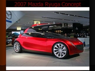 2007 Mazda Ryuga Concept 
