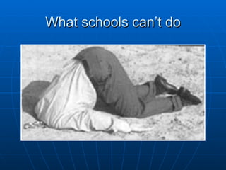What schools can’t do 