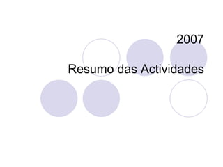 2007 Resumo das Actividades 