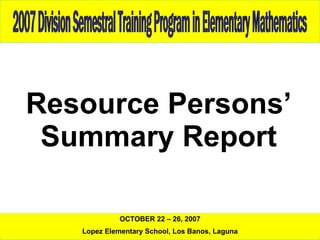 Resource Persons’ Summary Report 