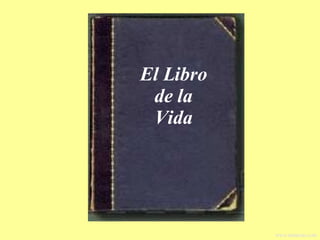 El Libro de la Vida www.tonterias.com 