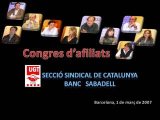 01.03.07 Congres UGT Banc de Sabadell