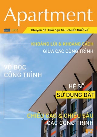 Apartment
Chuyên đề: Giới hạn tiêu chuẩn thiết kế
KHOẢNG LÙI & KHOẢNG CÁCH
CÁC CÔNG TRÌNH
CHIỀU CAO & CHIỀU SÂU
GIỮA CÁC C...