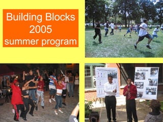 Building Blocks 2005 summer program 