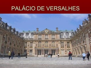 PALÁCIO DE VERSALHES 