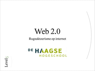 Web 2.0
Rugzaktoerisme op internet