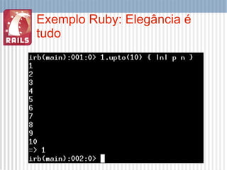 Exemplo Ruby: Elegância é tudo 