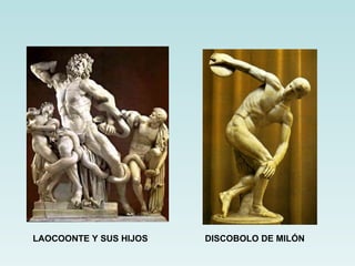 LAOCOONTE Y SUS HIJOS  DISCOBOLO DE MILÓN 
