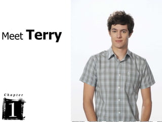 Meet  Terry 