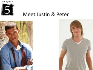 Meet Justin & Peter  