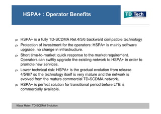 2007 TD-SCDMA TD-LTE Evolution by TD Tech Ltd. CEO Klaus Maler