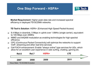 2007 TD-SCDMA TD-LTE Evolution by TD Tech Ltd. CEO Klaus Maler
