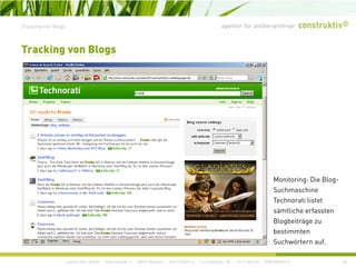 agentur für online+print+prTracking von Blogs
Tracking von Blogs
Monitoring: Die Blog-
Suchmaschine
Technorati listetTechnorati listet
sämtliche erfassten
Blogbeiträge zu
bestimmten
construktiv GmbH · Haferwende 1 · 28357 Bremen · 0421/27867-0 · Tucholskystr. 45 · 10117 Berlin · 030/200569-0 38
Suchwörtern auf.
 