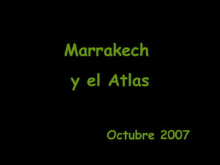 2007 10 Marrakech