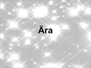 Ära
 