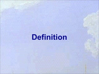 Definition
 