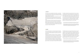 [1] [2]
 GLAciAr

Por primera vez, han sido ampliamente documentados, y con gran exacti-         en los alpes ha descendido la cubierta estacional de la nieve. la duración
tud, los impactos del cambio climático actual en europa. son destacables       de la cubierta de nieve se espera que disminuya varias semanas por cada
los cambios producidos en la composición y funcionamiento de la criosfera      grado centígrado que aumente la temperatura en la región de alpes (en las
(regiones cubiertas por hielo y nieve).                                        zonas de elevación media). también se espera una elevación de 60 a 140
los pequeños glaciares desaparecerán y los más grandes sufrirán impor-         m/°C en la altitud de la línea de equilibrio glaciar (ela), esta línea señala
tantes retrocesos durante este siglo xxi. muchas áreas del permafrost          la situación de la separación entre ganancia y pérdida de masa del glaciar.
(suelos permanentemente helados) en el ártico es previsible que desapa-        en la alta montaña pirenaica, los indicadores glaciológicos y criológicos
rezcan.                                                                        señalan que los glaciares actuales tenderán a una drástica reducción, o a
en rusia ha disminuido la extensión y el espesor del área de permafrost,       desaparecer, hacia mediados del siglo xxi, entre 2050 y 2060.
que afecta, entre otras cosas, a las infraestructuras. el volumen de los
glaciares europeos está disminuyendo. los glaciares experimentarán una         [1]
                                                                                     grupo de trabajo ii aportación al Panel intergubernamental de Cambio Climático. Cuarto informe de
                                                                                     evaluación. Cambio Climático 2007: impactos, adaptación y Vulnerabilidad del Cambio Climático.
retirada substancial durante el siglo xxi. los pequeños glaciares desapare-
                                                                               [2]
cerán, mientras que los glaciares más grandes sufrirán una reducción del             desaparición de glaciares pirenaicos españoles. enrique serrano, catedrático de geografía Física de
                                                                                     la universidad de Valladolid; eduardo martínez de Pisón, catedrático de geografía Física de la univer-
volumen entre el 30% y el 70% para 2050.                                             sidad autónoma de madrid, Fernando lampre, presidente del Patronato de los monumentos naturales
                                                                                     de los glaciares Pirenaicos y el departamento de energía de greenpeace españa




            [1] [2]
 GLAcier


For the first time the impacts of current climate change in europe have        in the alps seasonal snow cover has gone down. the duration of snow cover
been documented widely and in great detail. Changes in the composition         is expected to diminish by several weeks for each degree Celsius that the
and working of the cryosphere (regions covered by snow and ice) are of         temperature rises (in mean elevation regions of the alps). an elevation of 60
particular note.                                                               to 140 m/°C in glacier equilibrium line altitudes (ela) is also expected.this
small glaciers will disappear and larger ones will suffer considerable to      line indicates the situation of the gap between glacier mass gain and loss.
very large contractions in the 21st century. it is foreseeable that many       in the high Pyrenees the glaciological and cryological indicators show that
areas of permafrost (permanently frozen ground) in the arctic will vanish.     current glaciers will be liable to drastic reductions in size or to disappear
the extent and thickness of the area of permafrost in russia has dimin-        towards the middle of the 21st century, between 2050 and 2060.
ished, affecting infrastructure amongst other things. european glacier         [1]
                                                                                     working group ii Contribution to the intergovernmental Panel on Climate Change. Fourth assessment
volumes are shrinking. glaciers will experience a substantial contraction in         report. Climate Change 2007: Climate Change impacts, adaptation and Vulnerability.
the course of the 21st century. small glaciers will disappear, whilst larger   [2]
                                                                                     the disappearance of glaciers in the spanish Pyrenees. enrique serrano, Professor of Physical geog-
glaciers will suffer a volume reduction of between 30% and 70% by 2050.               raphy at the university of Valladolid; eduardo martínez de Pisón, Professor of Physical geography at
                                                                                      the autonomous university of madrid, Fernando lampre, Chairman of the natural monument trust for
                                                                                      Pyrenean glaciers and the energy department of greenpeace spain




                                                                                                                                                                                         57
 