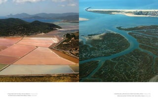 » Parque natural de ses salines d’eivissa, baleares. 14 de Julio de 2007   » desembocadura y marismas del río odiel. Punta umbría, huelva. 6 de marzo de 2005
» ses salines d’eivissa natural Park. balearic islands. 14th July 2007           » mouth and marshes of the river odiel. Punta umbría, huelva. 6th march 2005
 