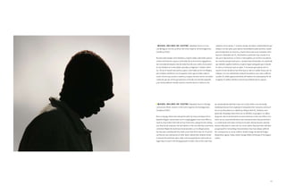 miGueL deLibes de cAstro                     Valladolid. doctor en Cien-        caladeros de los demás. y, al mismo tiempo, decidimos unilateralmente que
cias biológicas. escritor, profesor del Centro superior de investigaciones       tampoco era tan ajeno, pues apenas necesitábamos pedir permiso a nadie
Científicas (CsiC).                                                              para monopolizar sus recursos, y mucho menos para usar el planeta como
                                                                                 basurero, llenándolo de Co2, fertilizantes y pesticidas. hoy, cuando en la
no hace tanto tiempo, estos hombres y mujeres salían cada tarde a pescar         mar ya no hay mariscos, ni meros, ni borriquetes, y en la tierra son peores
a lomos de hermosos cayucos construidos de un único tronco gigantesco.           las cosechas porque llueve poco, o porque llueve demasiado, nos sorprende
sin necesidad de alejarse más de media hora de casa, rumbo al sol ponien-        que también aquellos hombres y mujeres hayan averiguado que el mundo
te, encontraban en la mar pulpos, pescados y langostas. y volvían conten-        es chico y no tiene por qué ser ajeno. y nos asusta que quieran venir a
tos. tal vez el mundo fuera ancho y ajeno, como había escrito Ciro alegría,      nuestro rincón, donde les han dicho que se cobra un sueldo incluso por no
pero estaban satisfechos con el pequeño rincón que les había caído en            trabajar. las crisis ambientales siempre han dado la cara como conflictos
suerte. ocurrió que nosotros, hombres y mujeres de otras tierras, nos dimos      sociales. el cambio global está detrás del hambre, de la desesperación, de
cuenta de que, por ancho que pareciera, el mundo era más bien pequeño,           la agonía. el cambio climático ensucia hoy la belleza de los cayucos.
y por tanto podíamos mandar nuestros enormes barcos a faenar en los




  m i G u e L d e L i b e s d e c A s t r o Valladolid. doctor in biologi-      we unilaterally decided that it was not so alien either, since we hardly
cal sciences. writer, lecturer in the Centro superior de investigaciones        needed permission from anybody to monopolize their resources, and much
Científicas (CsiC).                                                             less to use the planet as a rubbish tip, filling it with Co2, fertilizers and
                                                                                pesticides. nowadays, when there are no shellfish, no groupers, no rubber-
not so long ago, these men and women went out every evening to fish in          lip grunts, and on land harvests are worse because it rains very little or too
beautiful dugout canoes hewn out of a single gigantic tree trunk. with no       much, we are surprised that those men and women have discovered that it
need to stray further than half an hour from home, sailing into the setting is a small world and it does not have to be alien. and we become alarmed
sun, they found octopuses, fish and lobsters in the sea. and they came home because they want to come into our corner, where they have been told that
contented. maybe the world was broad and alien, as Ciro alegría wrote,          you get paid for not working. environmental crises have always suffered
but they were satisfied with the small corner that fell to their lot. it turned the consequences as social conflicts. global change lies behind hunger,
out that we, men and women of other lands, realised that, however broad         desperation, agony. today climate change defiles the beauty of the dugout
it seemed, the world was quite small, and consequently we could send our        canoes.
huge ships to trawl in the fishing grounds of others. and, at the same time,




                                                                                                                                                             105
 