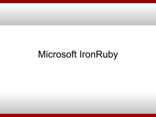 Microsoft IronRuby 