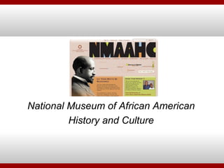 National Museum of African American History and Culture 