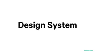 Design System
 