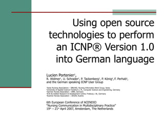 Using open source technologies to perform an ICNP® Version 1.0 into German language ,[object Object],[object Object]